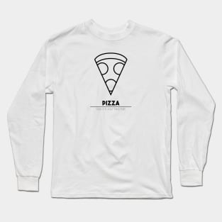 Pizza - Stick it in your face hole. Long Sleeve T-Shirt